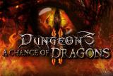Dungeons II A Chance of Dragons